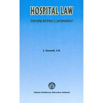 Hospital law: emerging doctrines & jurisprudence