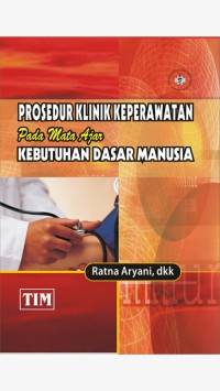 Image of Prosedur klinik keperawatan pada mata ajar kebutuhan dasar manusia