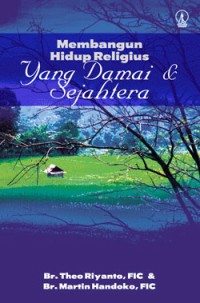 Image of Membangun Hidup Religius yang Damai & Sejahtera