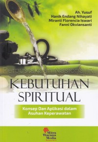 Image of Kebutuhan spiritual : konsep dan aplikasi dalam asuhan keperawatan