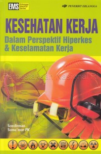 Image of Kesehatan kerja dalam perspektif hiperkes & keselamatan kerja