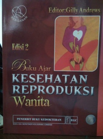 Buku ajar: kesehatan reproduksi wanita