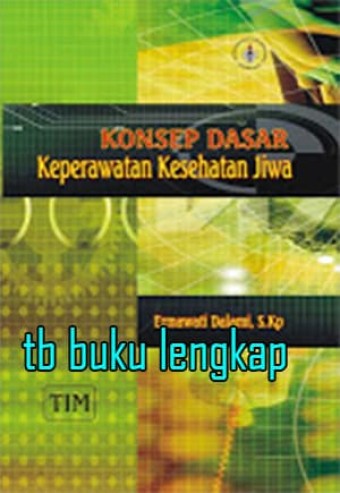 Konsep dasar keperawatan kesehatan jiwa