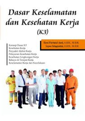 Dasar Keselamatan dan Kesehatan Kerja (K3)