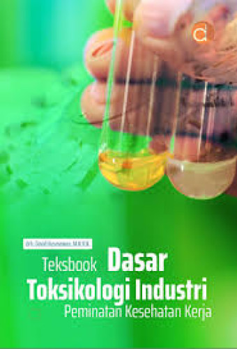 Teksbook Dasar Toksikologi Industri Peminatan Kesehatan Kerja