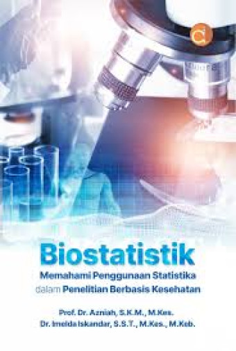Biostatistik: Memahami Penggunaan dalam Penelitian Berbasis Kesehatan