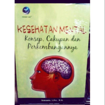 Kesehatan mental: konsep, cakupan dan perkembangannya