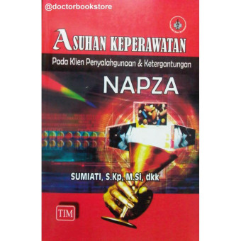 Asuhan keperawatan pada klien penyalahgunaan & ketergantungan napza