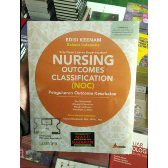 Klasifikasi luaran keperawatan= Nursing outcomes classification (NOC)