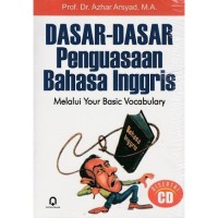 Image of Dasar-dasar penguasaan bahasa Inggris : melalui your basic vocabulary