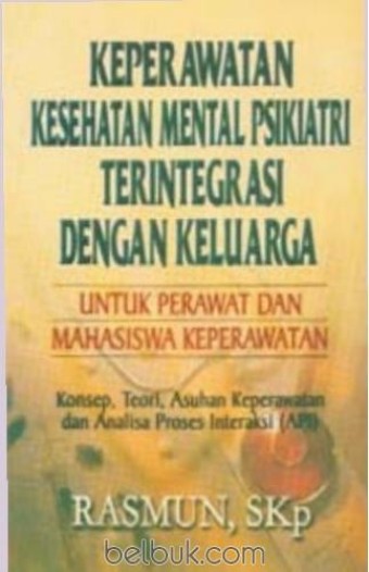 Keperawatan kesehatan mental psikiartri terintegrasi dengan keluarga