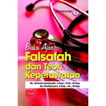 Buku ajar falsafah dan teori keperawatan