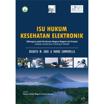 Isu hukum kesehatan elektronik : Mengacu pada peraturan negara-negara Uni Eropa