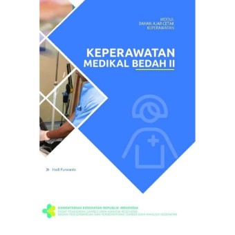 Keperawatan medikal bedah II: modul bahan ajar keperawatan