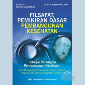 Filsafat, pemikiran dasar pembangunan kesehatan: sebagai paradigma pembangunan kesehatan