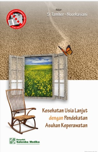 Kesehatan Usia Lanjut dengan Pendekatan Asuhan Keperawatan