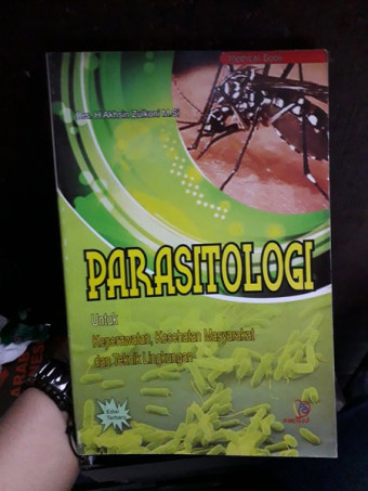 Parasitologi untuk keperawatan, kesehatan masyarakat dan teknik lingkungan
