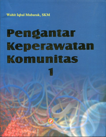 Pengantar keperawatan komunitas 1