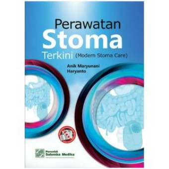 Perawatan Stoma Terkini= Modern Stoma Care