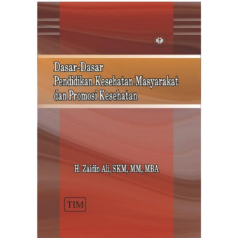 Dasar-dasar pendidikan kesehatan masyarakat dan promosi kesehatan