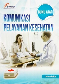 Image of Buku ajar: Komunikasi pelayanan kesehatan