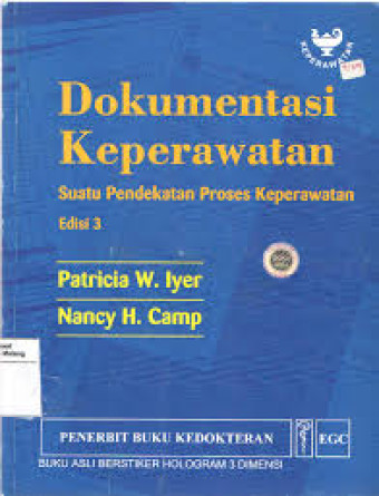Dokumentasi keperawatan:suatu pendekatan proses keperawatan