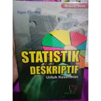 Image of Statistik deskriptif: Untuk kesehatan