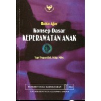Image of Konsep dasar keperawatan anak : buku ajar
