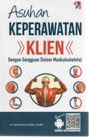 Asuhan keperawatan klien dengan gangguan sistem muskuloskeletal