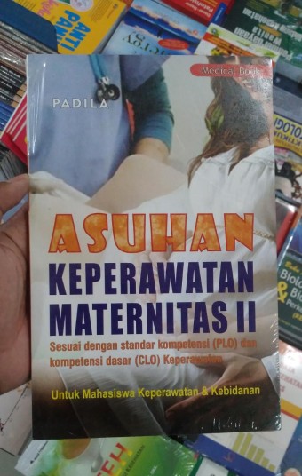 Asuhan keperawatan maternitas II: untuk mahasiswa keperawatan & kebidanan