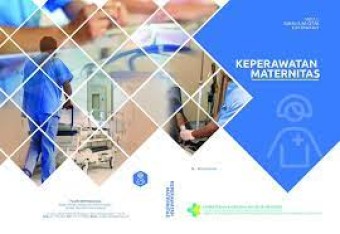 Keperawatan Maternitas: modul bahan ajar keperawatan
