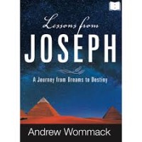 Image of Lessons from Joseph : Pelajaran dari Yusuf Sebuah perjalanan dari mimpi menuju takdir