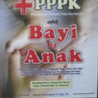 Image of PPPK (Pertolongan Pertama Pada Kecelakaan) untuk bayi & anak : panduan lengkap, mudah, dan praktis