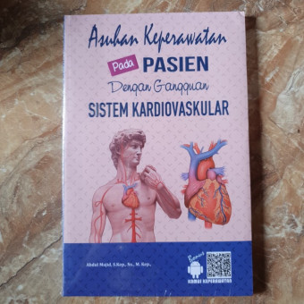 Asuhan  keperawatan pada pasien dengan gangguan sistem kardiovaskular