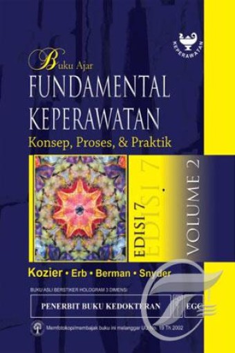 Buku ajar fundamental keperawatan:konsep, proses, dan praktik