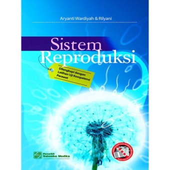 Sistem Reproduksi: Dilengkapi dengan Latihan Uji Kompetensi Perawat