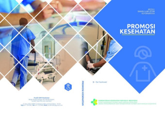 Promosi kesehatan: modul bahan ajar keperawatan