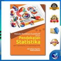 Metode penelitian kuantitatif dengan pendekatan statistika: Teori, Implementasi, & Praktik dengan SPSS
