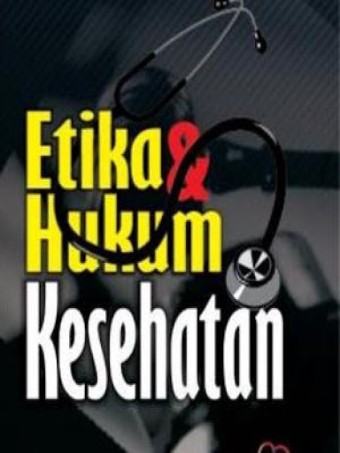 Etika hukum & kesehatan