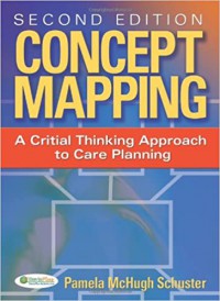 Concept mapping: a critical thinking approach to care planning