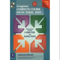 Longman complete course for the TOEFL test: preparation for the computer and paper tests